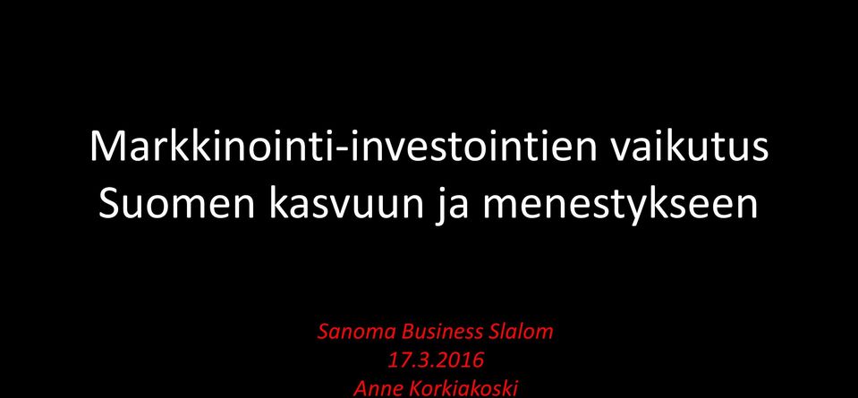 menestykseen Sanoma Business