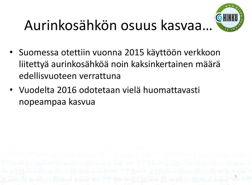 kaksinkertainen määrä edellisvuoteen verrattuna