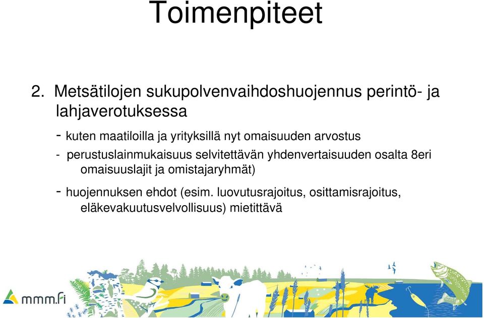 maatiloilla ill ja yrityksillä illä nyt omaisuuden arvostus - perustuslainmukaisuus