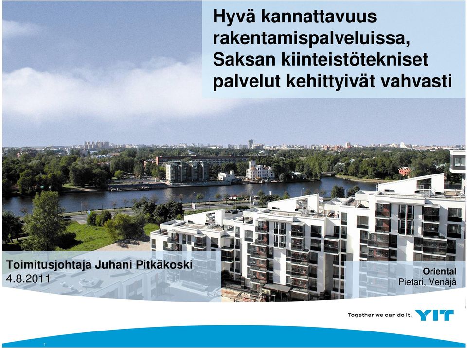 kehittyivät vahvasti Toimitusjohtaja