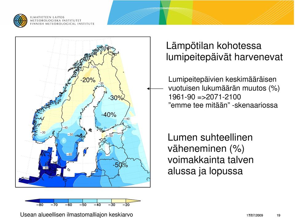 mitään -skenaariossa -50% Lumen suhteellinen väheneminen (%) voimakkainta talven