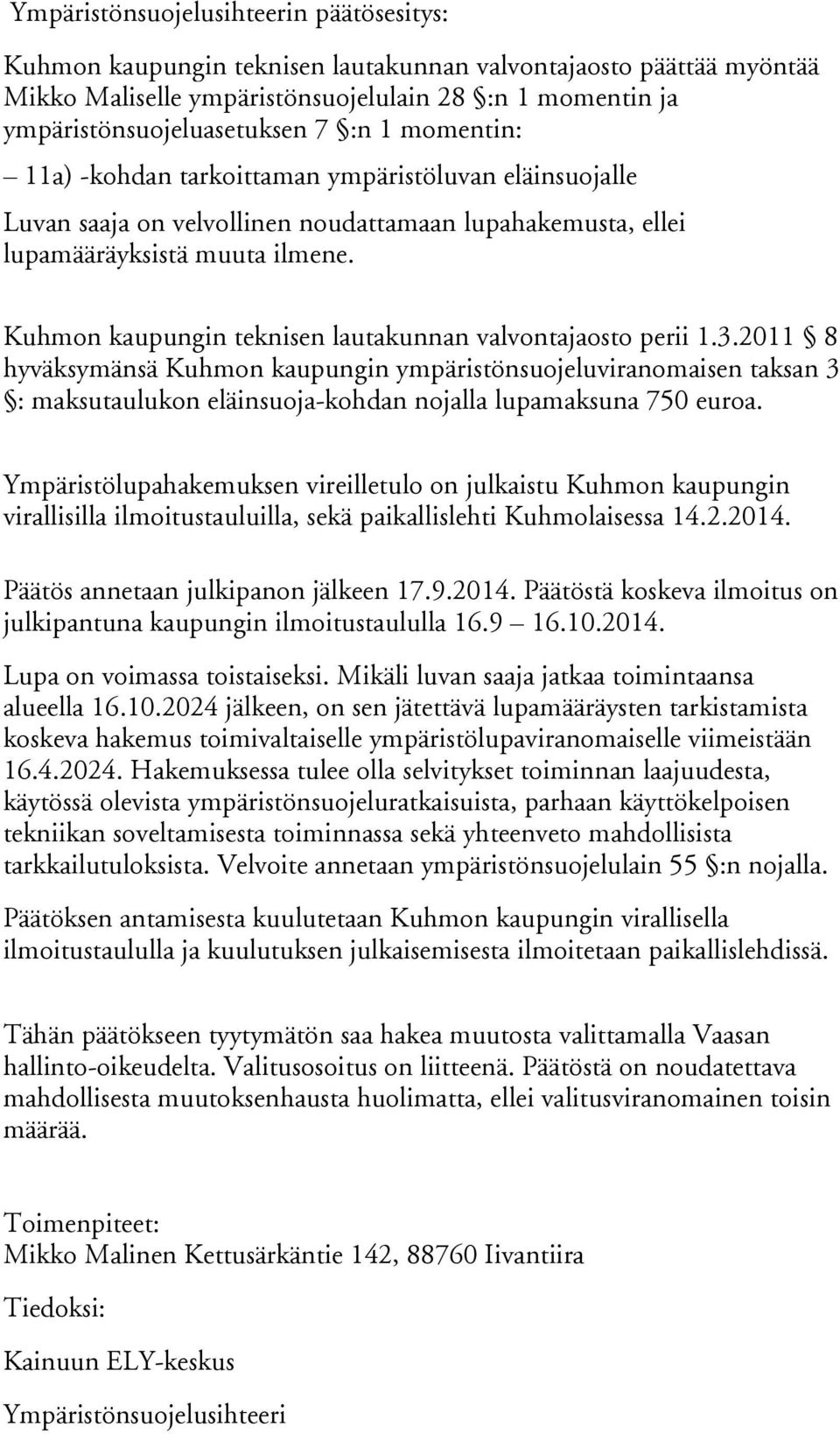 Kuhmon kaupungin teknisen lautakunnan valvontajaosto perii 1.3.