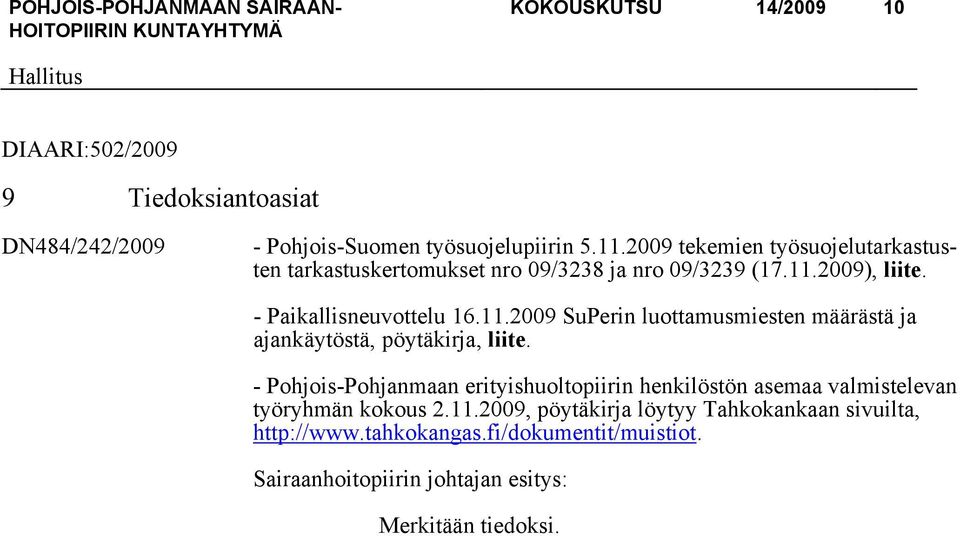 11.2009 SuPerin luottamusmiesten määrästä ja ajankäytöstä, pöytäkirja, liite.