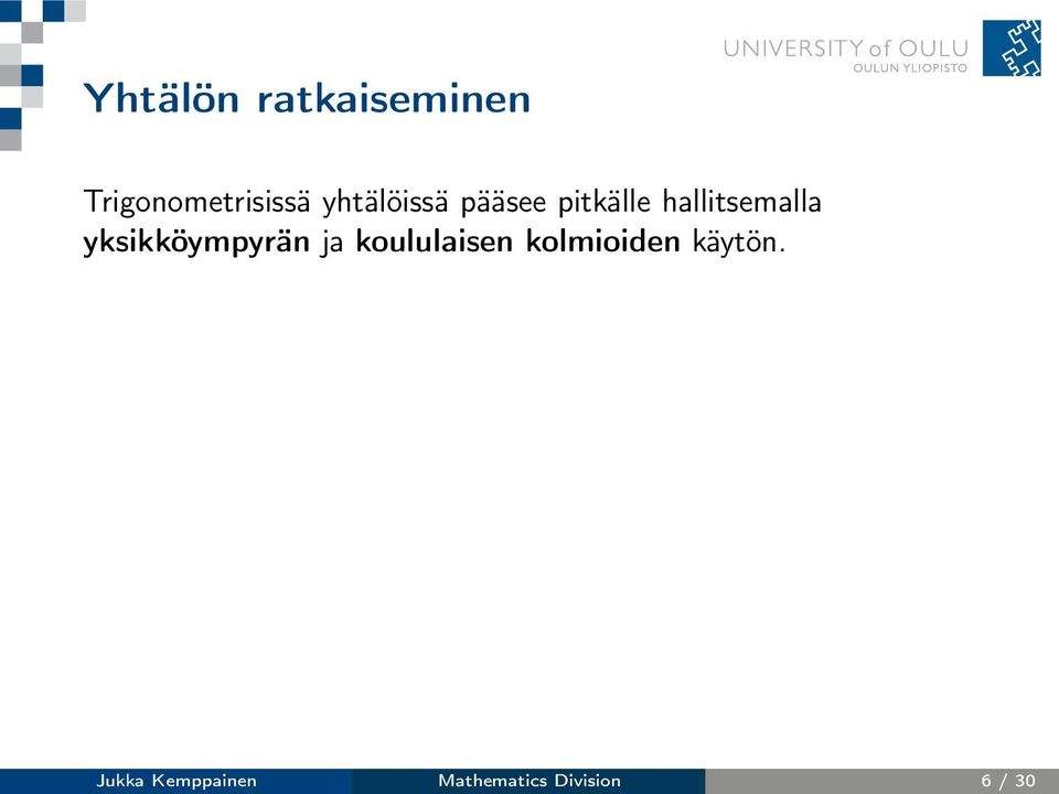 yksikköympyrän ja koululaisen kolmioiden