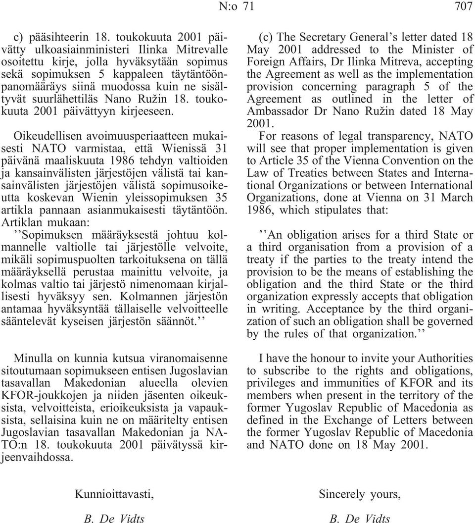 suurlähettiläs Nano Ružin 18. toukokuuta 2001 päivättyyn kirjeeseen.