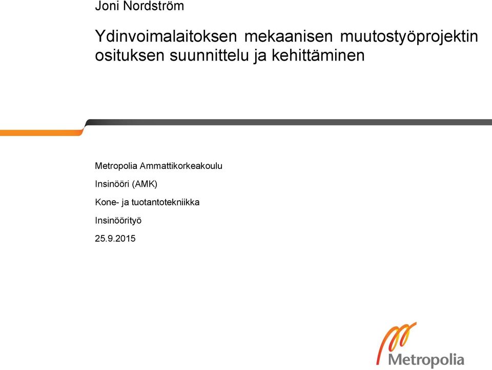 kehittäminen Metropolia Ammattikorkeakoulu
