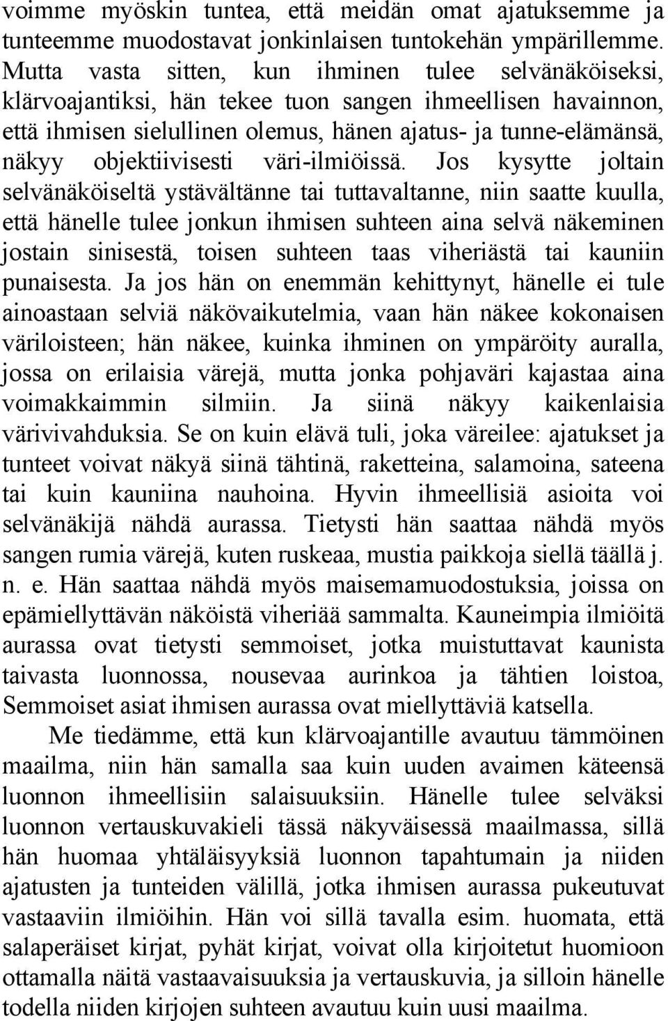 objektiivisesti väri-ilmiöissä.