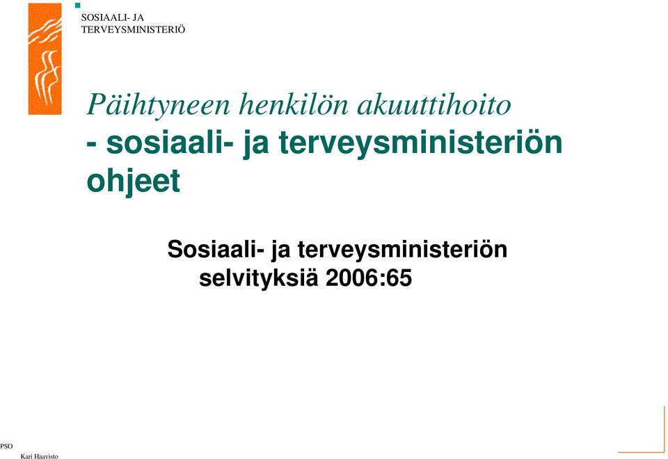 terveysministeriön ohjeet