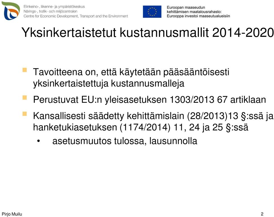 yleisasetuksen 1303/2013 67 artiklaan Kansallisesti säädetty kehittämislain