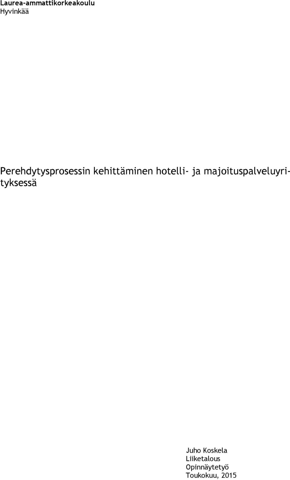 hotelli- ja majoituspalveluyrityksessä
