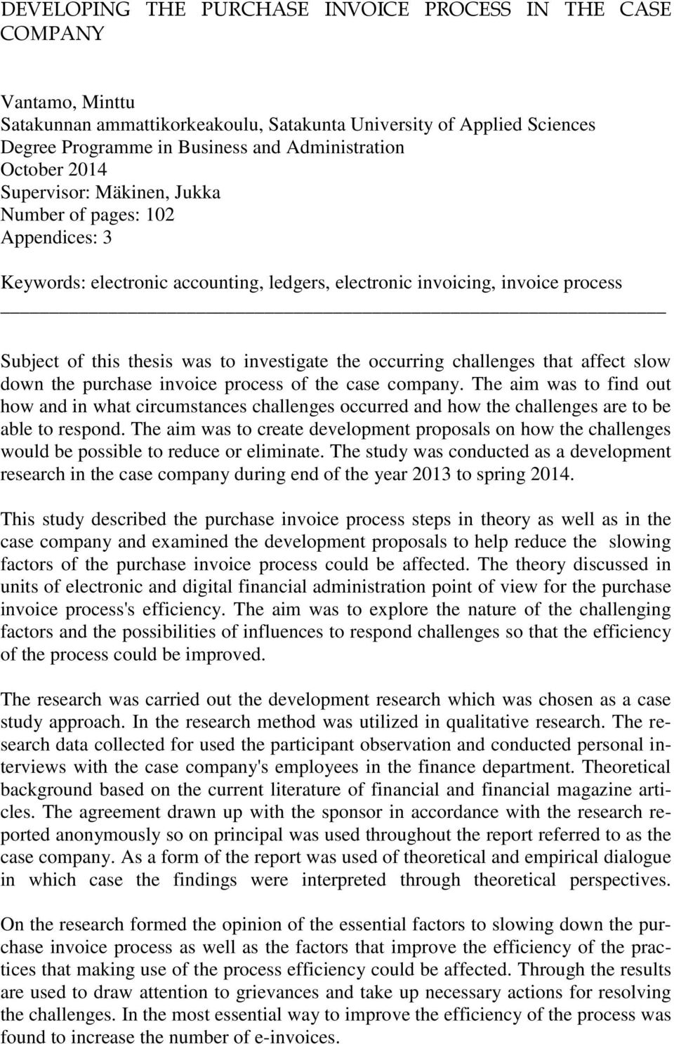 the occurring challenges that affect slow down the purchase invoice process of the case company.