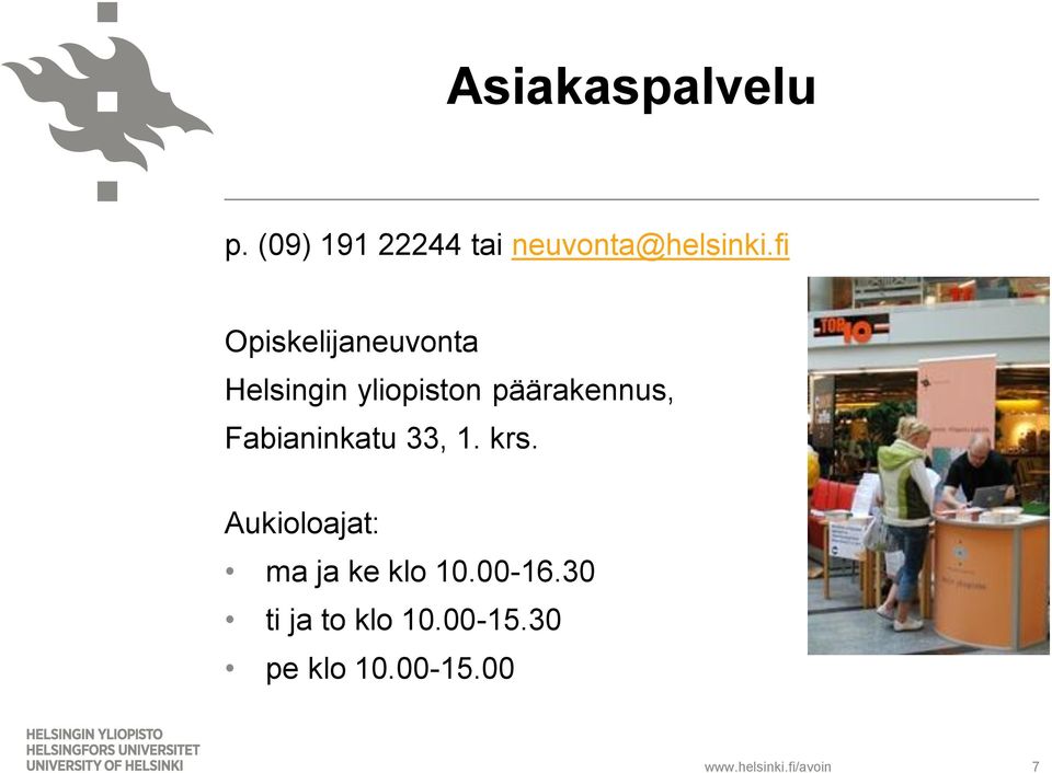 päärakennus, Fabianinkatu 33, 1. krs.