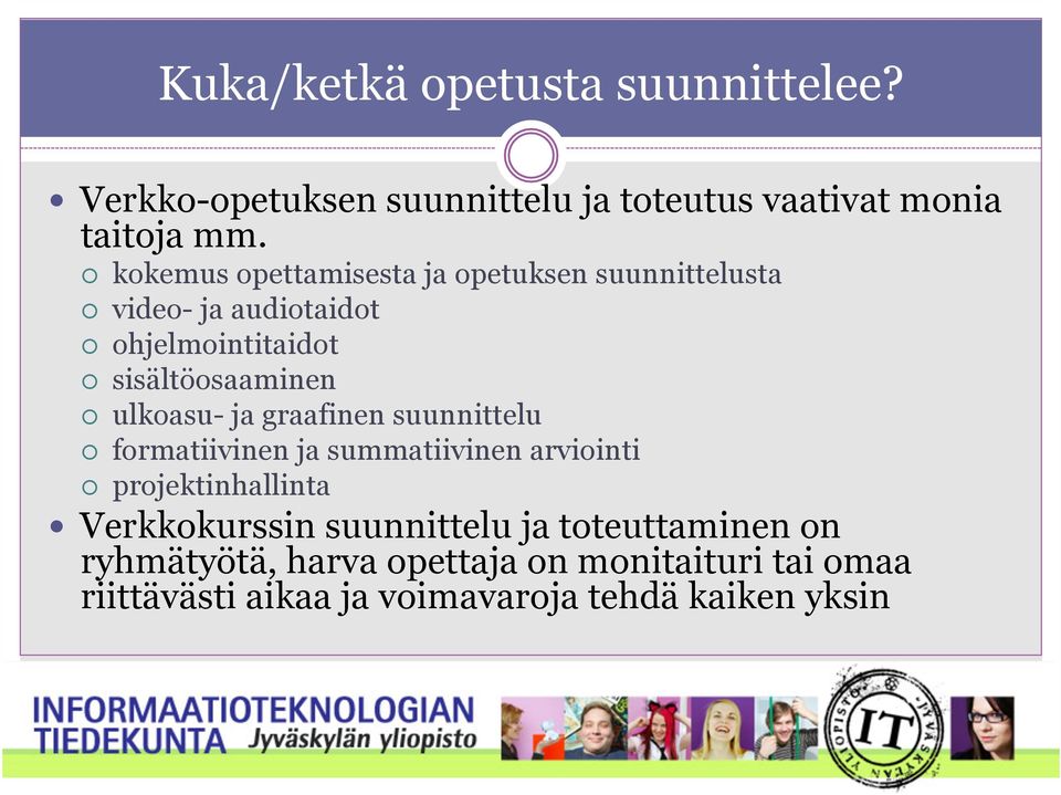 ulkoasu- ja graafinen suunnittelu formatiivinen ja summatiivinen arviointi projektinhallinta Verkkokurssin