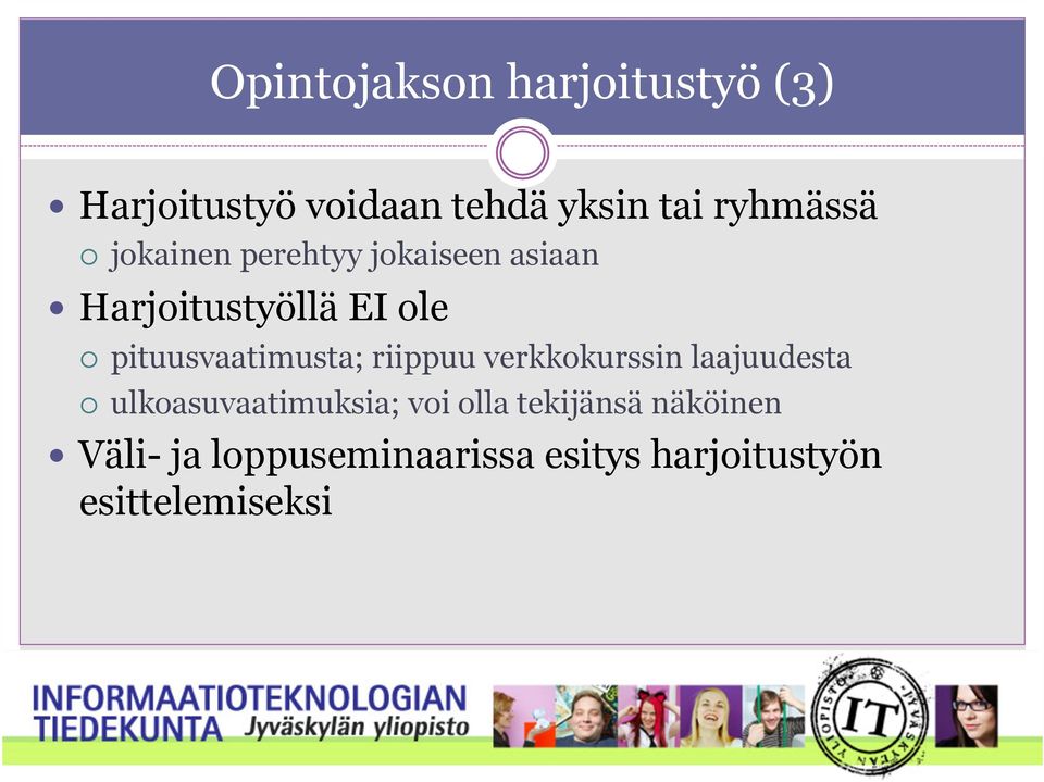 pituusvaatimusta; riippuu verkkokurssin laajuudesta ulkoasuvaatimuksia;