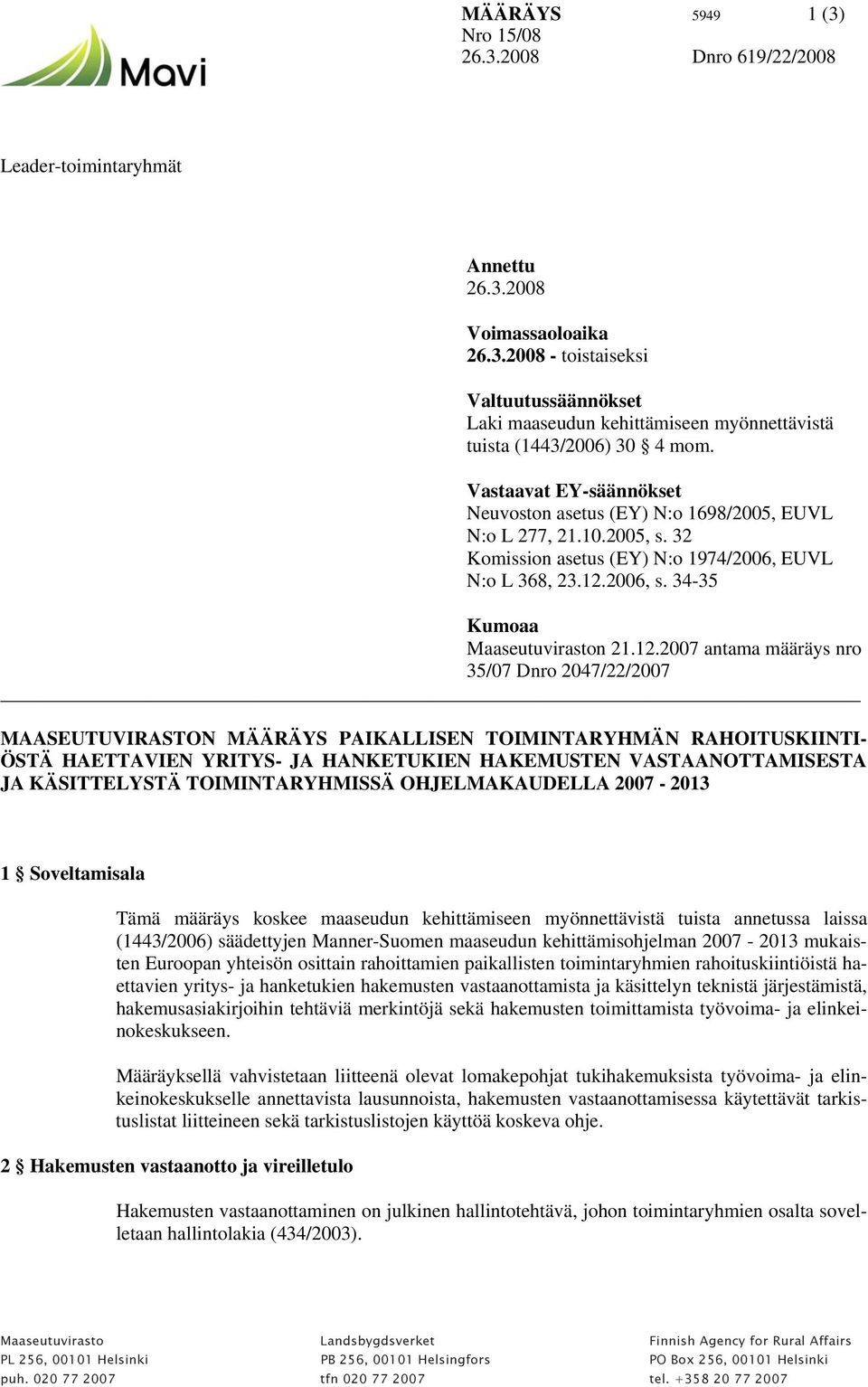 2006, s. 34-35 Kumoaa Maaseutuviraston 21.12.