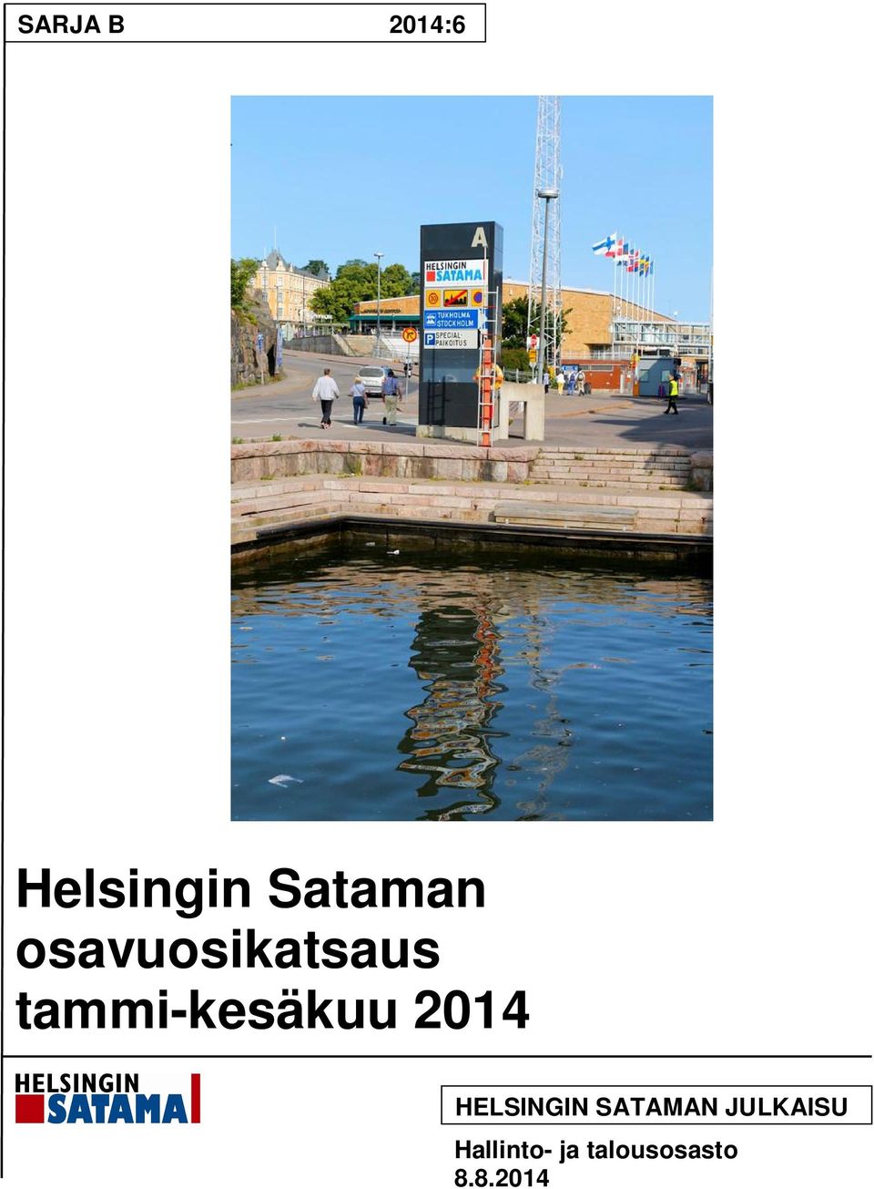 2014 HELSINGIN SATAMAN JULKAISU