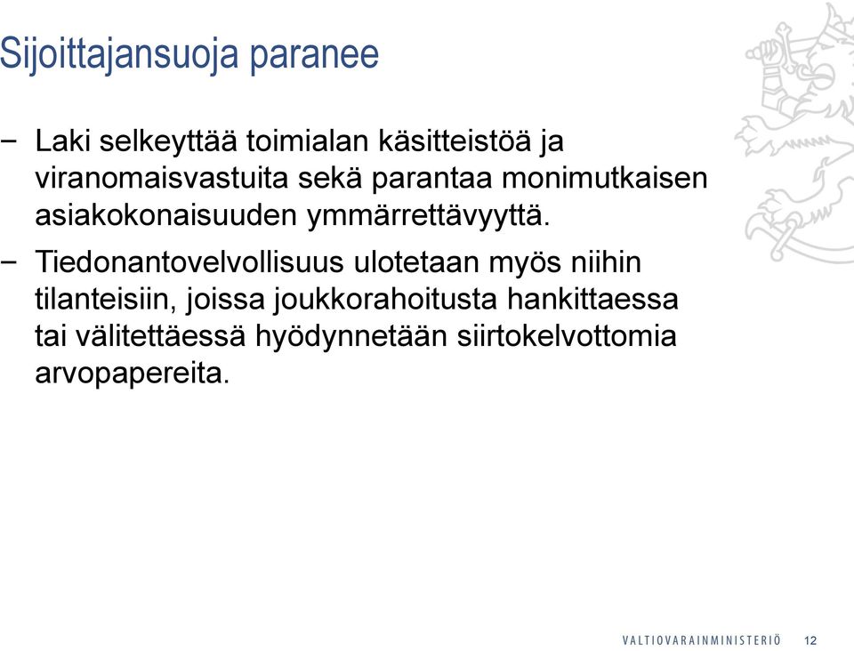 ymmärrettävyyttä.
