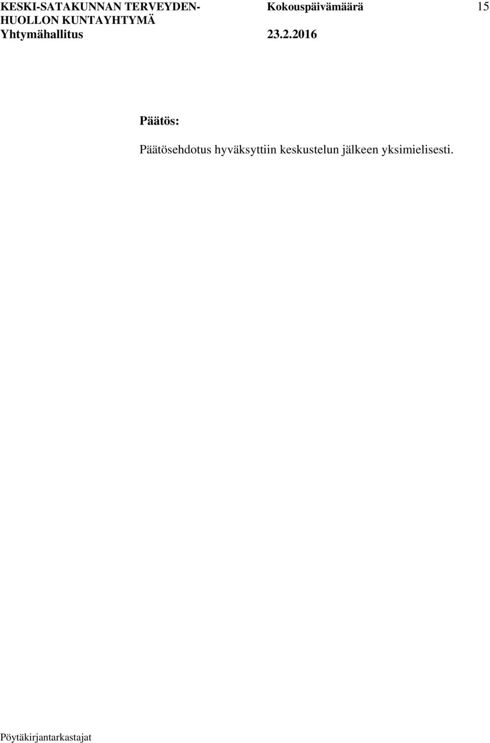 Päätösehdotus hyväksyttiin