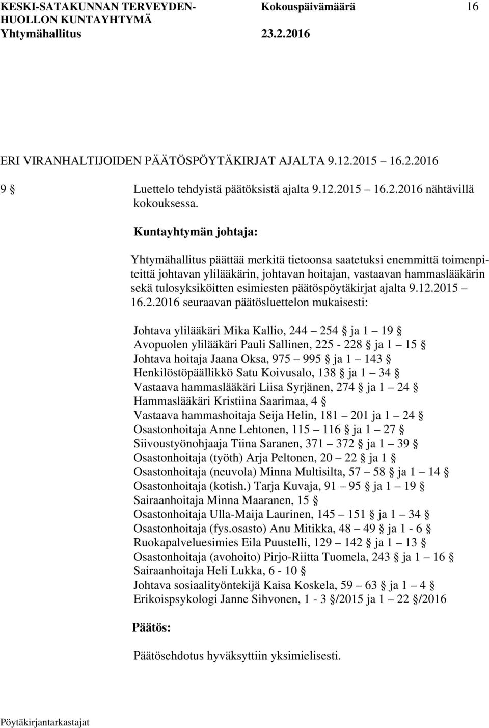 päätöspöytäkirjat ajalta 9.12.