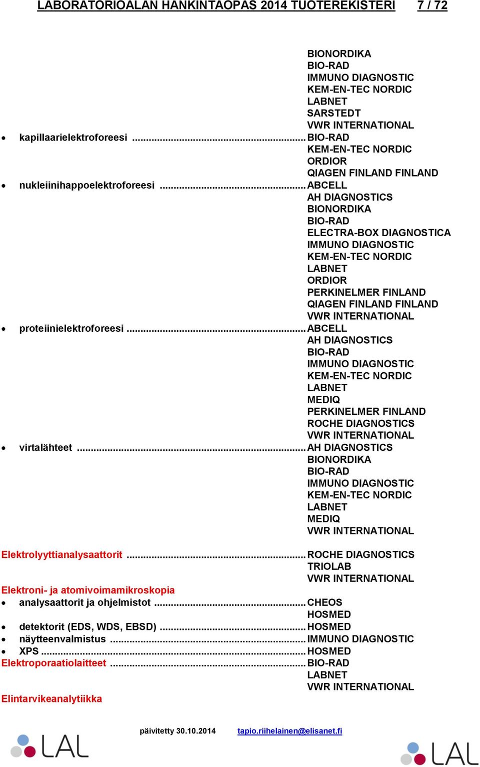 .. ABCELL virtalähteet... Elektrolyyttianalysaattorit.