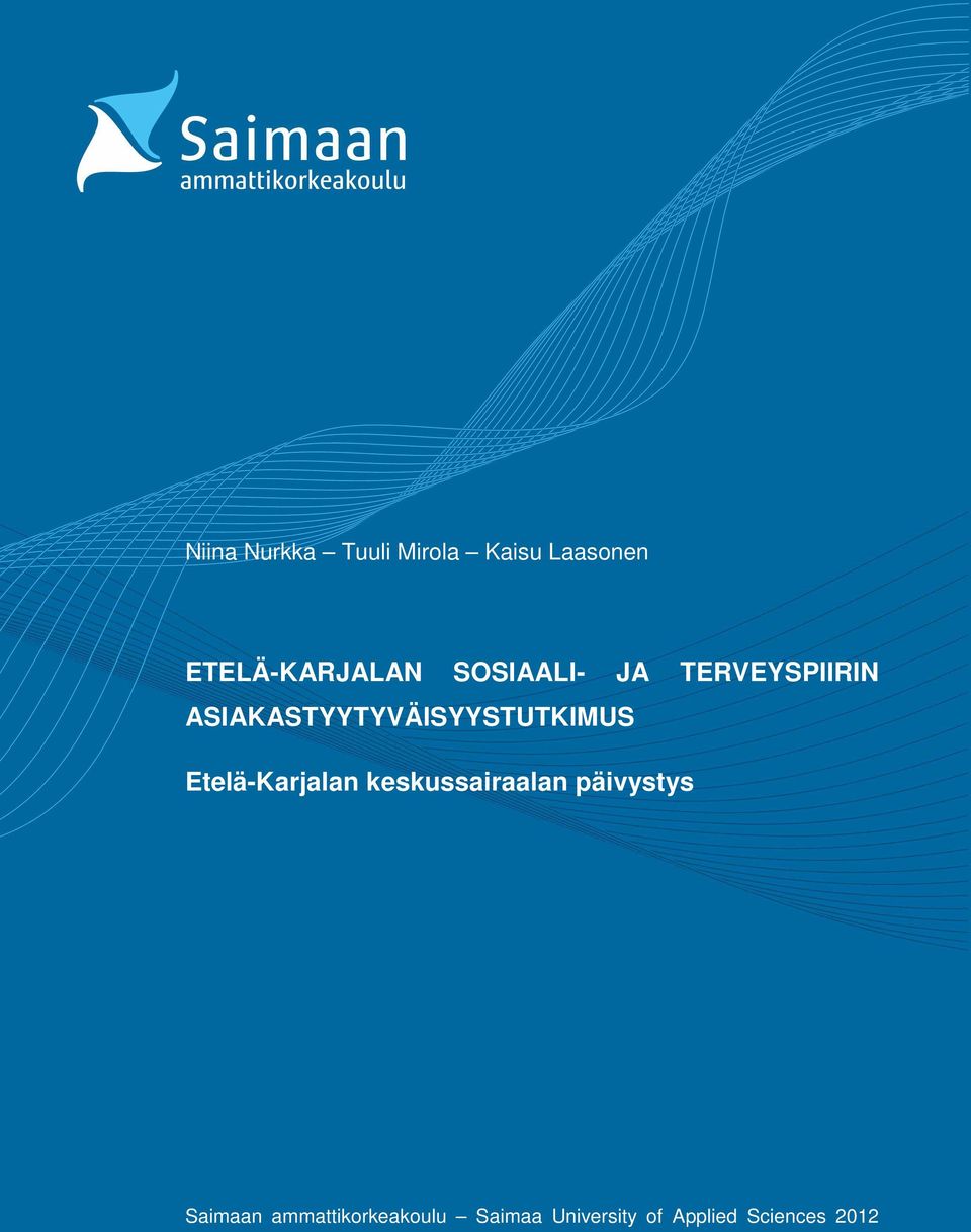Etelä-Karjalan keskussairaalan päivystys Saimaan