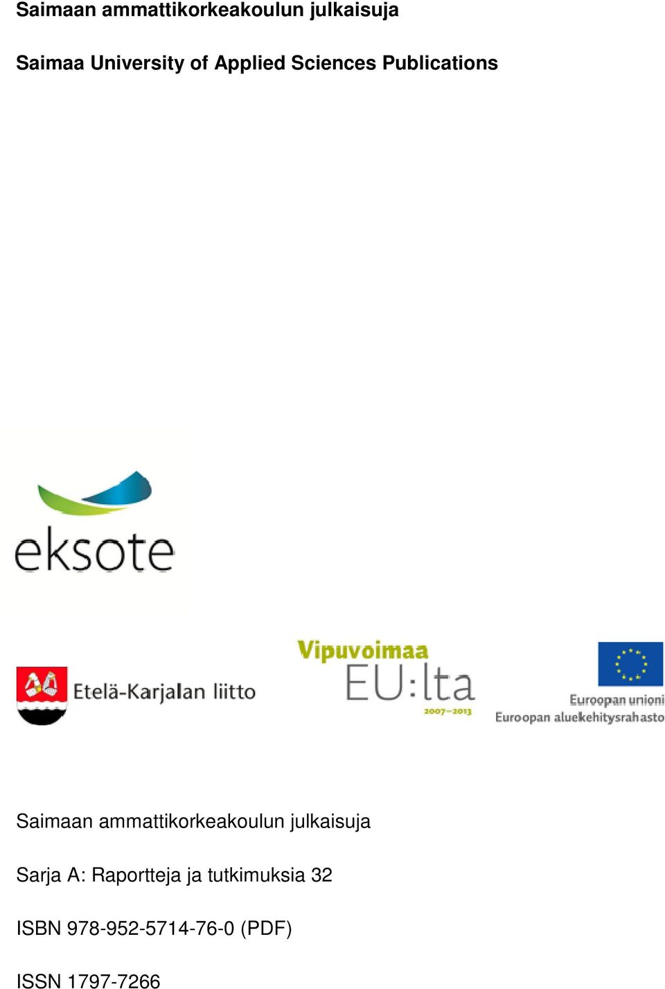 ammattikorkeakoulun julkaisuja Sarja A: Raportteja