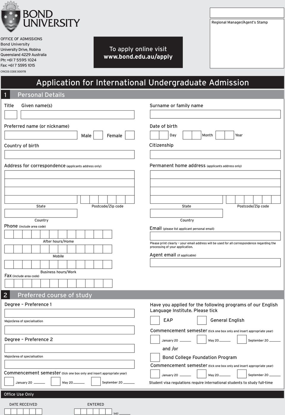 Day Month Year Country of birth Citizenship Address for correspondence (applicants address only) Permanent home address (applicants address only) State Postcode/Zip code State Postcode/Zip code