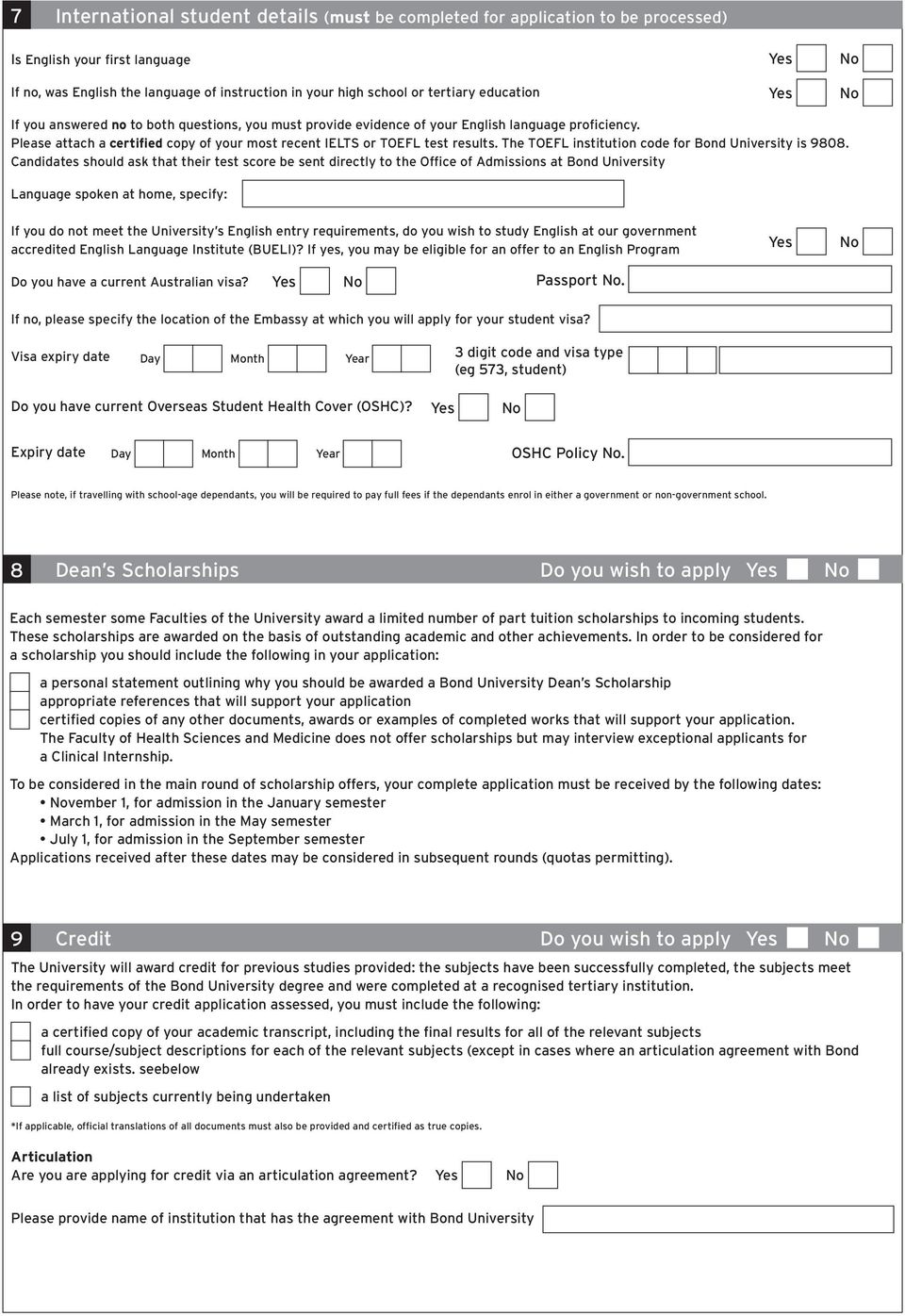 The TOEFL institution code for Bond University is 9808.