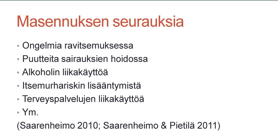 Itsemurhariskin lisääntymistä Terveyspalvelujen