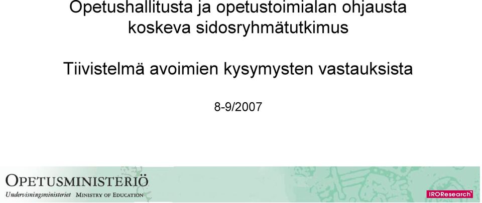 koskeva sidosryhmätutkimus