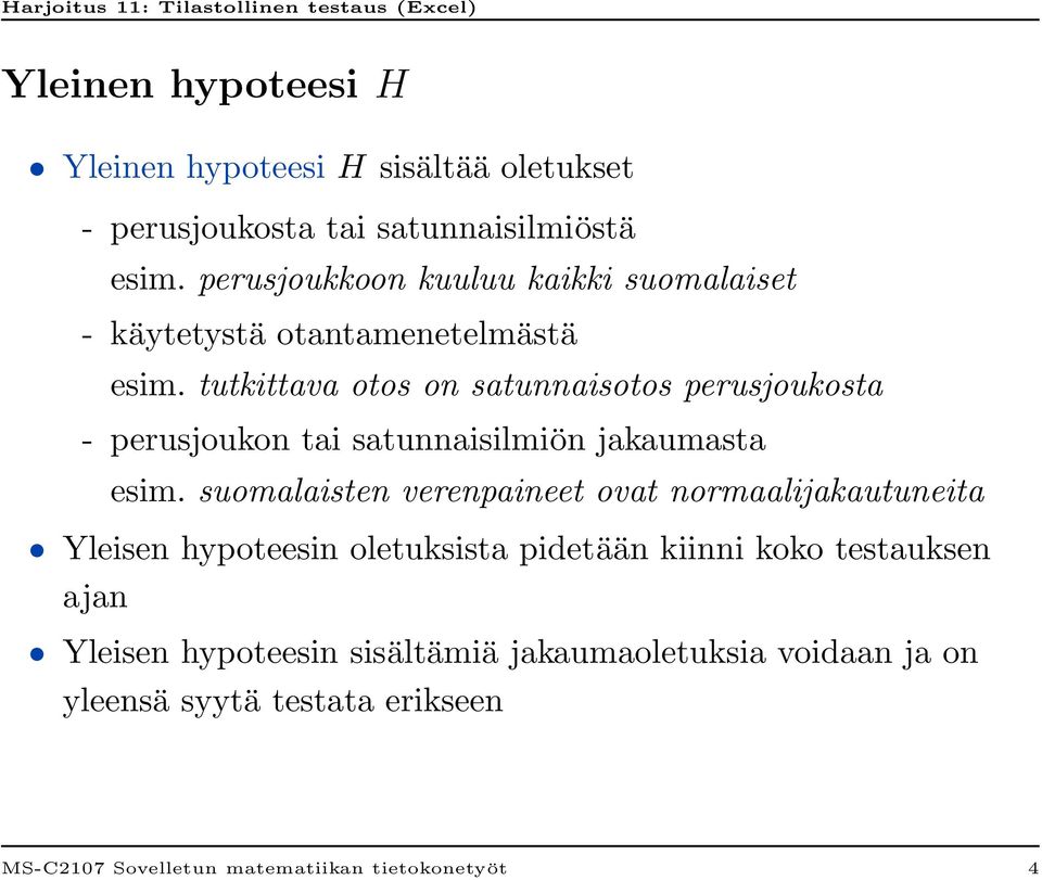 ى م ف ف ف في غى ى ىف ف ىف ي م - suomalaisten verenpaineet ovat normaalijakautuneita.
