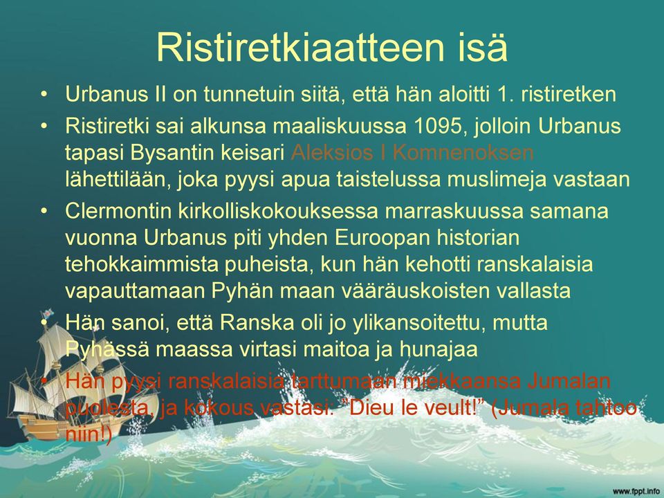 muslimeja vastaan Clermontin kirkolliskokouksessa marraskuussa samana vuonna Urbanus piti yhden Euroopan historian tehokkaimmista puheista, kun hän kehotti