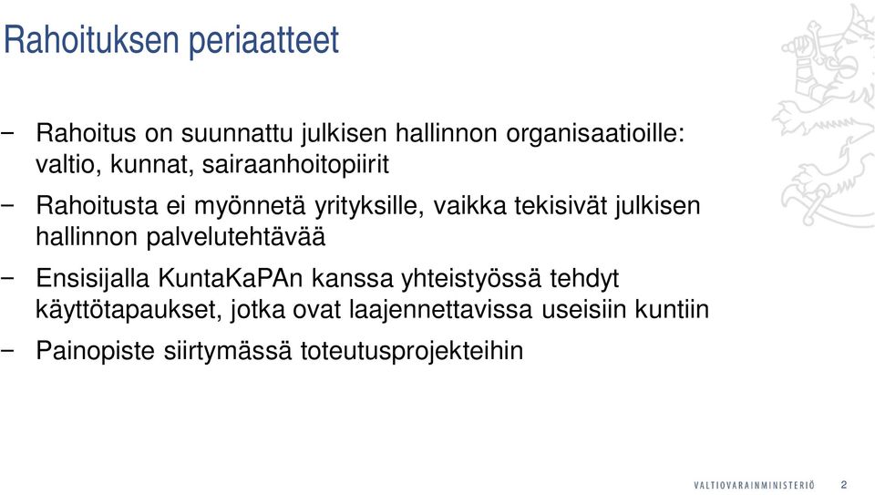 hallinnon palvelutehtävää Ensisijalla KuntaKaPAn kanssa yhteistyössä tehdyt