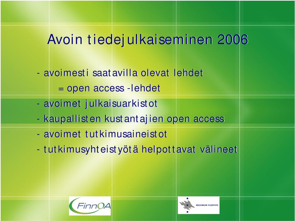 julkaisuarkistot - kaupallisten kustantajien open access