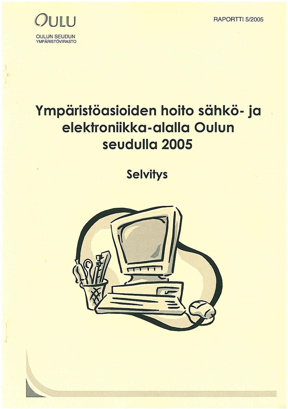 Ympäristöasioiden hoito sähkö- ja