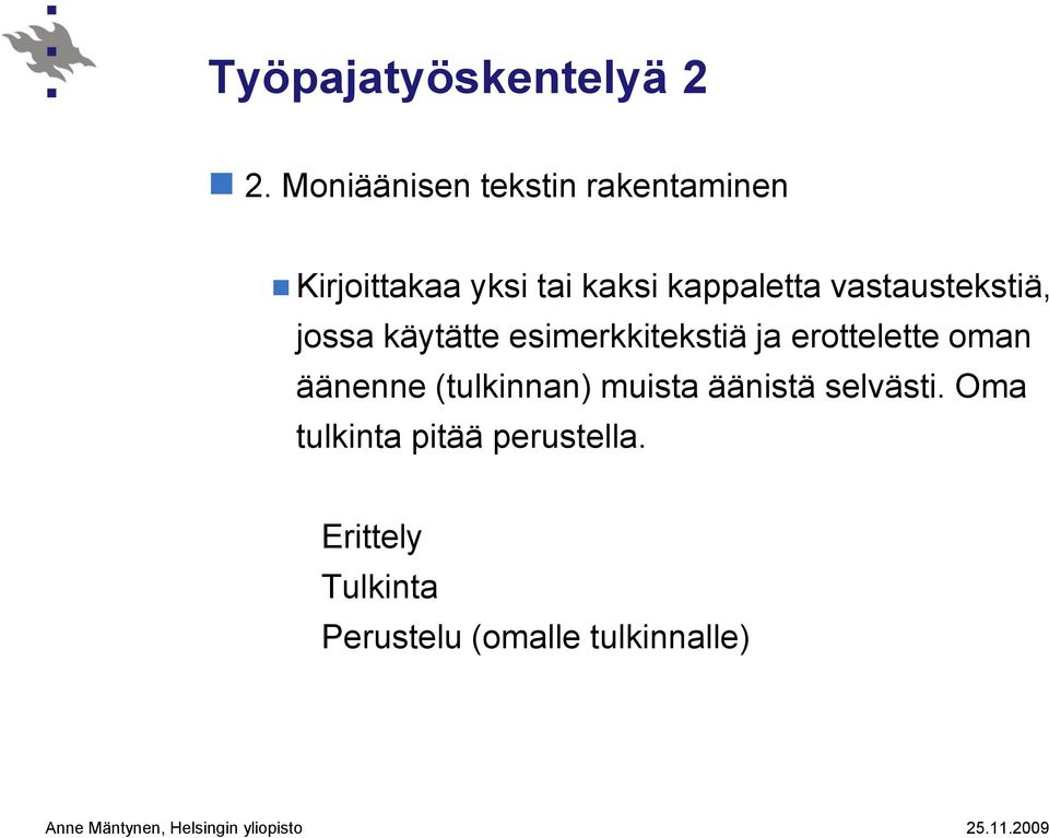 vastaustekstiä, jossa käytätte esimerkkitekstiä ja erottelette oman