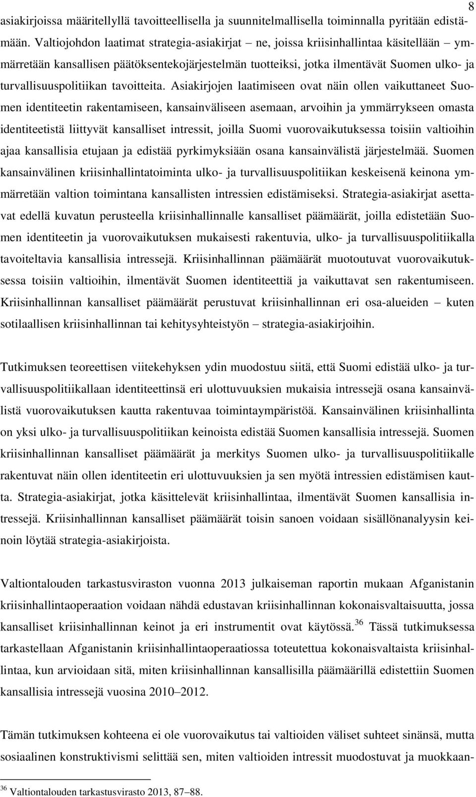 turvallisuuspolitiikan tavoitteita.