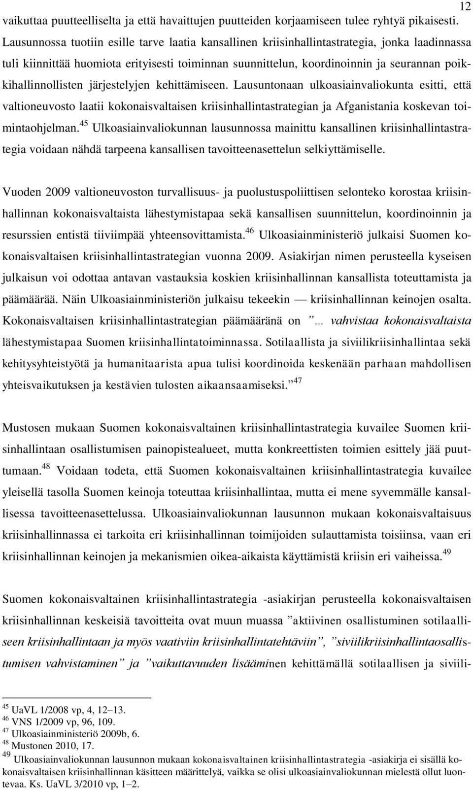 poikkihallinnollisten järjestelyjen kehittämiseen.