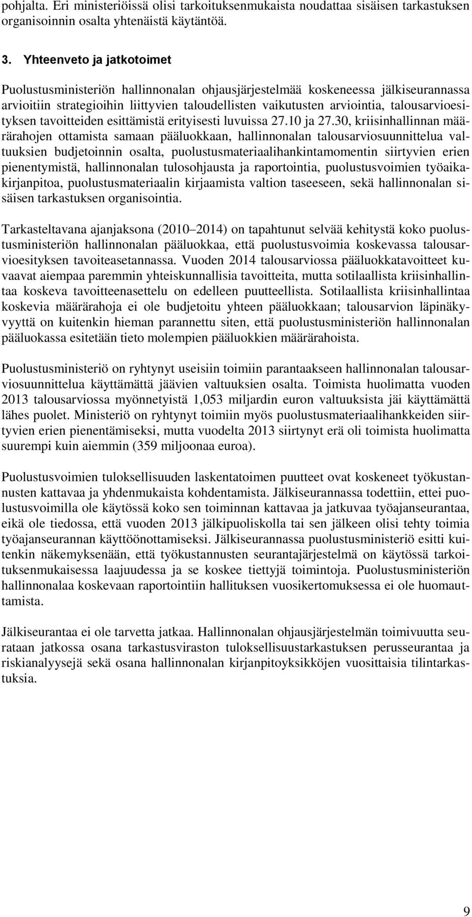 talousarvioesityksen tavoitteiden esittämistä erityisesti luvuissa 27.10 ja 27.