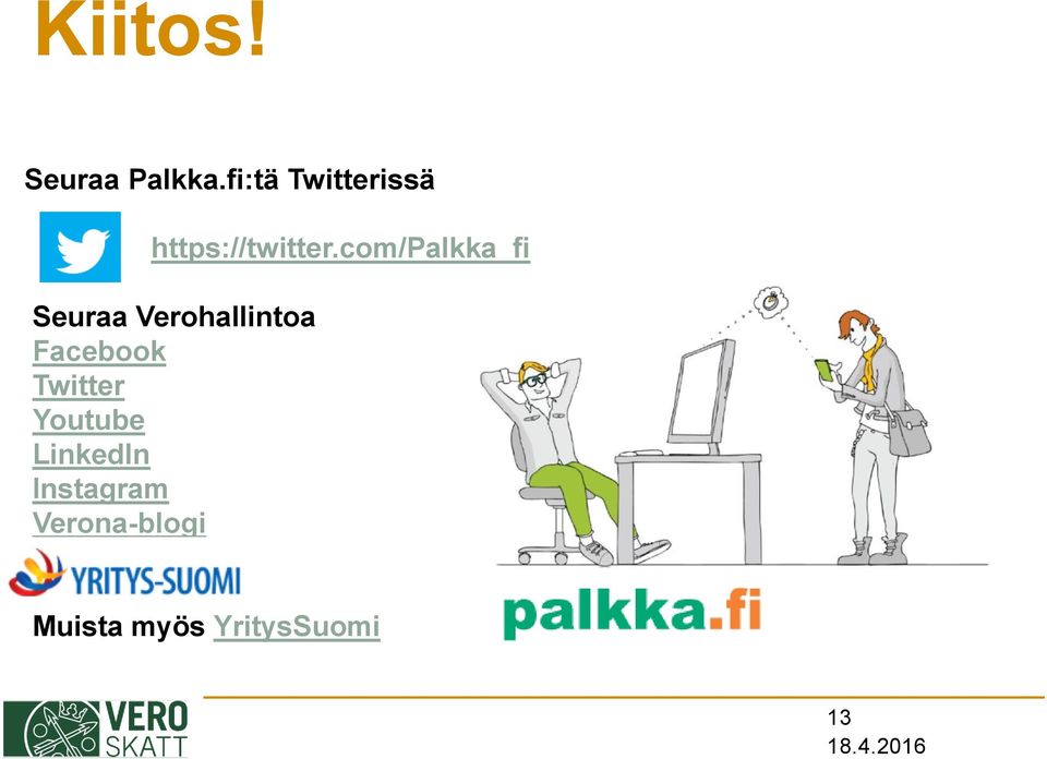 com/palkka_fi Seuraa Verohallintoa Facebook