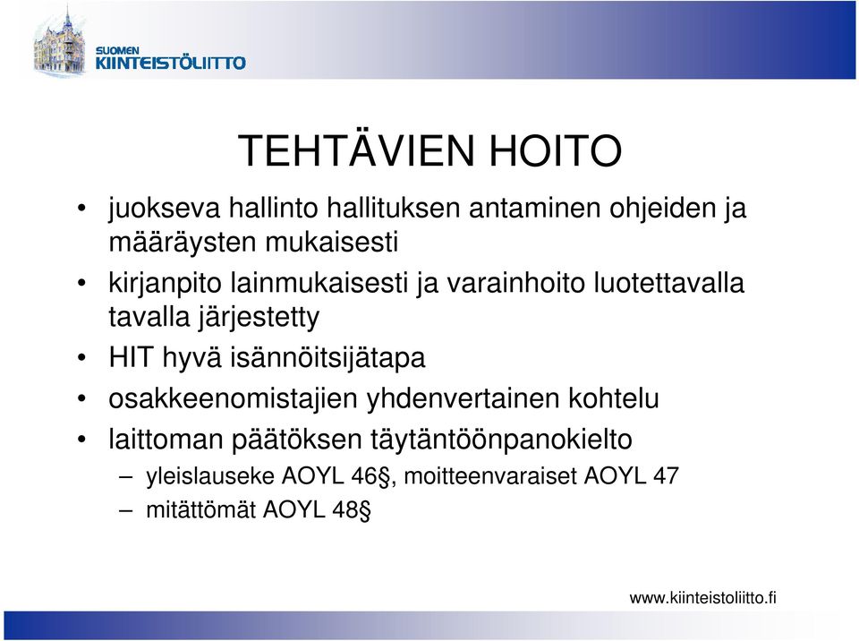 järjestetty HIT hyvä isännöitsijätapa osakkeenomistajien yhdenvertainen kohtelu