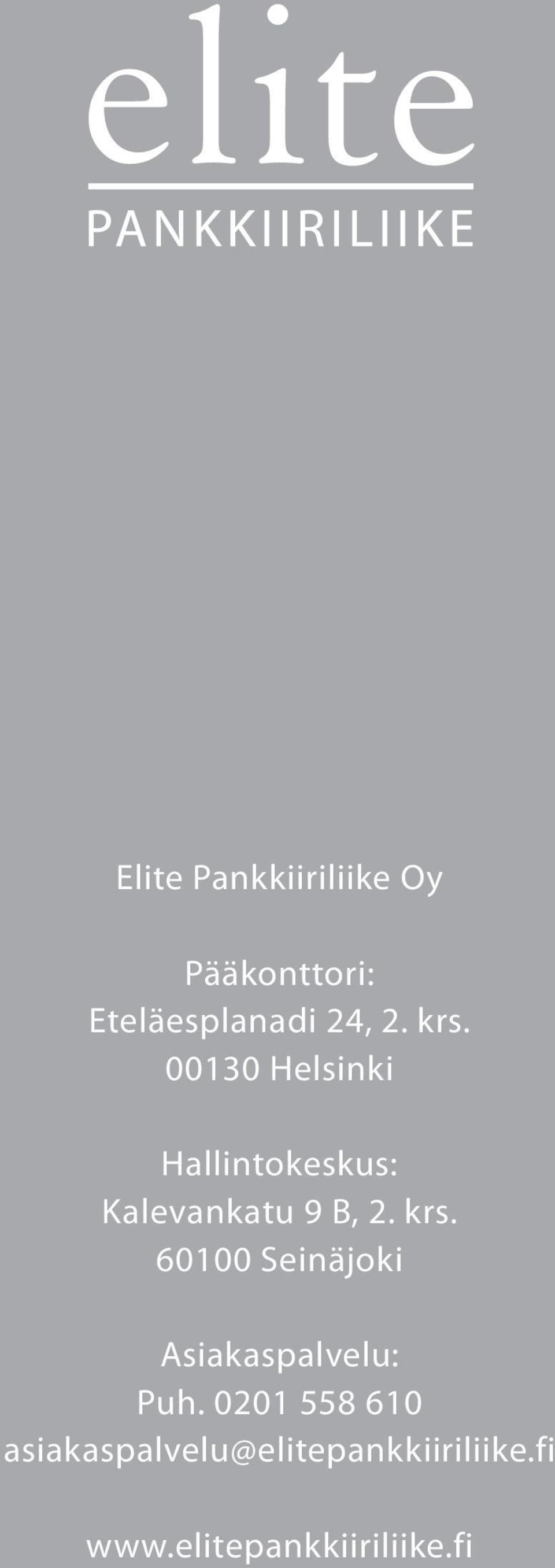 krs. 60100 Seinäjoki Asiakaspalvelu: Puh.