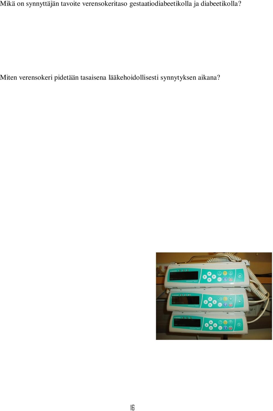 ja diabeetikolla?