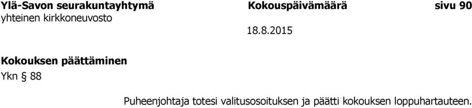päättäminen Ykn 88 Puheenjohtaja