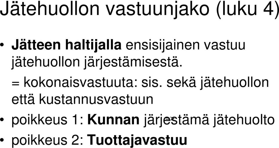 = kokonaisvastuuta: sis.