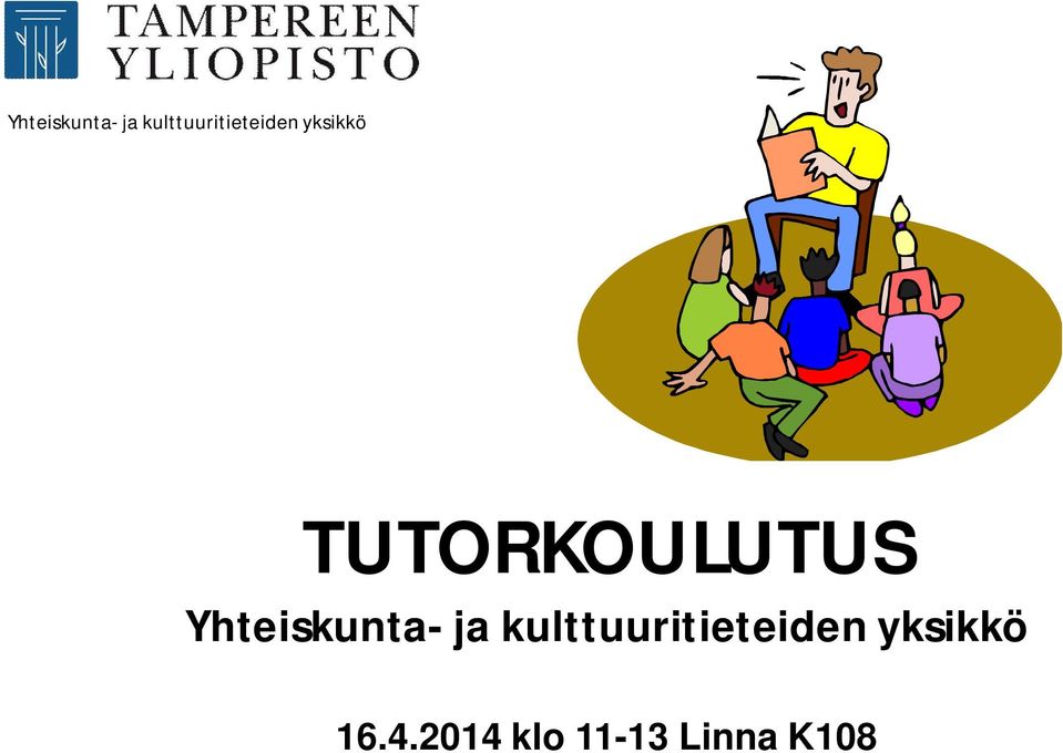 TUTORKOULUTUS   16.4.