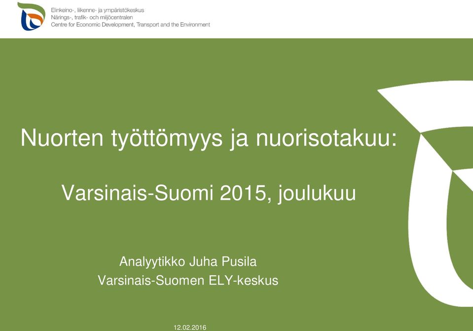 2015, joulukuu Analyytikko Juha