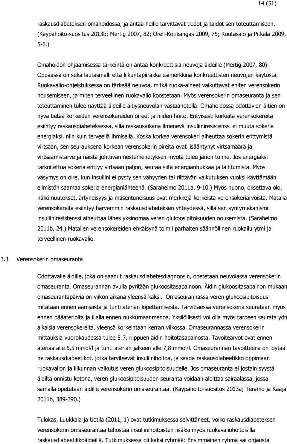 Oppaassa on sekä lautasmalli että liikuntapiirakka esimerkkinä konkreettisten neuvojen käytöstä.