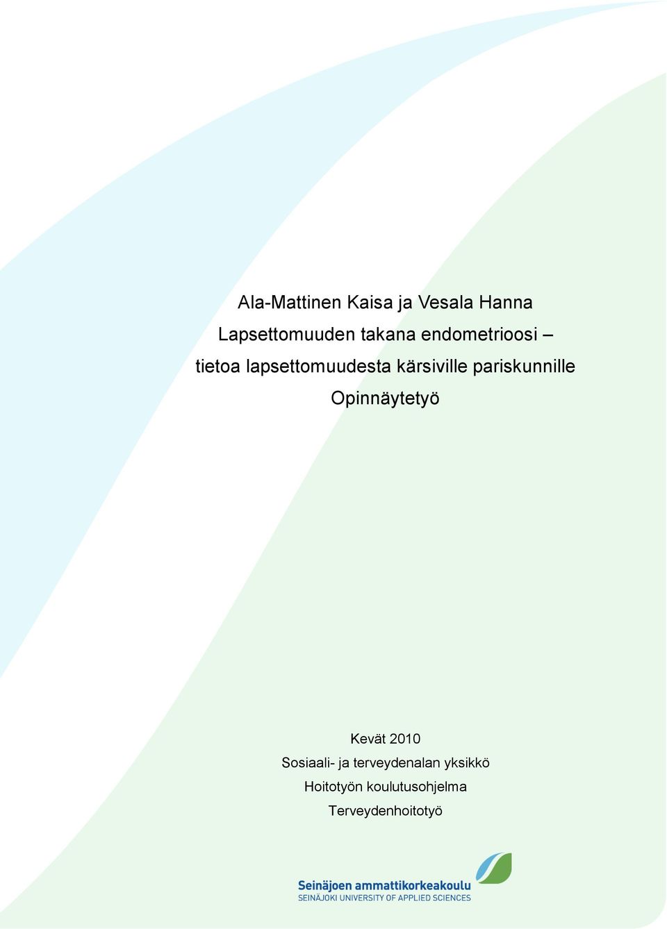pariskunnille Opinnäytetyö Kevät 2010 Sosiaali- ja