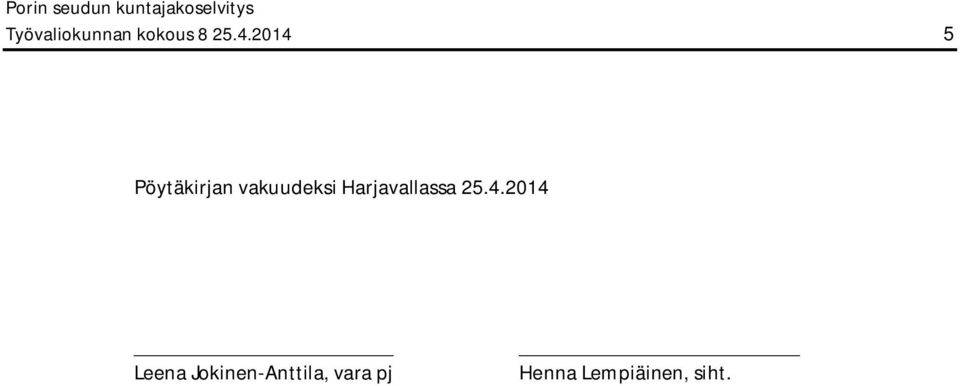 Harjavallassa 25.4.